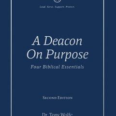 A Deacon On Purpose: Four Biblical Essentials