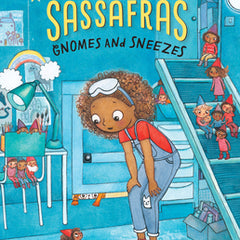 Gnomes and Sneezes: Zoey and Sassafras #10