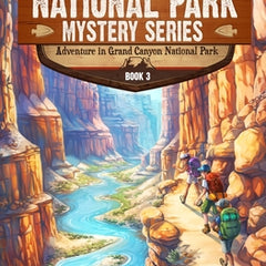 Adventure in Grand Canyon National Park: A Mystery Adventure in the National Parks