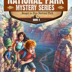 Danger in Zion National Park: A Mystery Adventure in the National Parks
