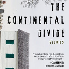 The Continental Divide: Stories