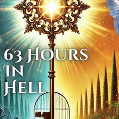 63 Hours In Hell