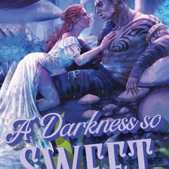 A Darkness So Sweet