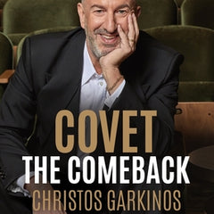 Covet the Comeback: How a Son of Greek Immigrants Found Success, Lost Everything, Then Built a Fashion Empire