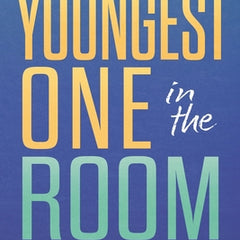 The Youngest One in the Room