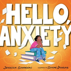 Hello, Anxiety