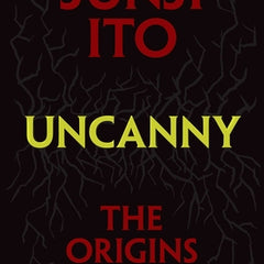 Uncanny: The Origins of Fear