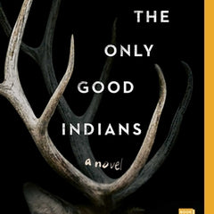 The Only Good Indians