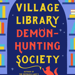The Village Library Demon-Hunting Society