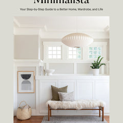 Minimalista: Your Step-By-Step Guide to a Better Home, Wardrobe, and Life