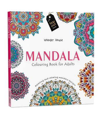 Mandala: Colouring Books for Adults with Tear Out Sheets