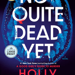 Not Quite Dead Yet: A GMA Book Club Pick