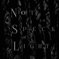 Not a Speck of Light