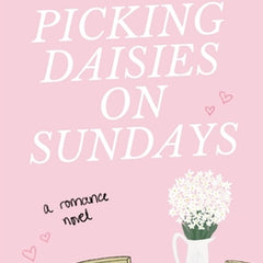 Picking Daisies on Sundays