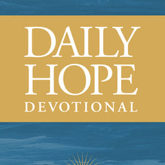 Daily Hope Devotional: 365 Days of Purpose, Peace, and Promise