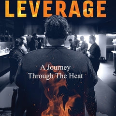 Culinary Leverage: A Journey Through the Heat