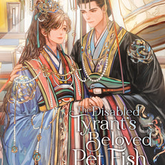The Disabled Tyrant's Beloved Pet Fish: Canji Baojun de Zhangxin Yu Chong (Novel) Vol. 3