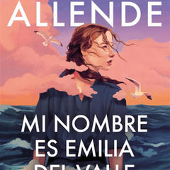 Mi Nombre Es Emilia del Valle / My Name Is Emilia del Valle
