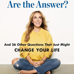 What If You Are the Answer?: And 26 Other Questions That Just Might Change Your Life