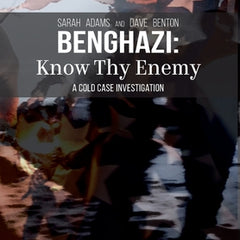 Benghazi: Know Thy Enemy