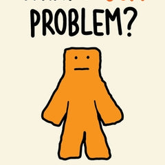 What's Our Problem?: A Self-Help Book for Societies