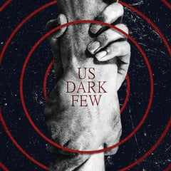 Us Dark Few