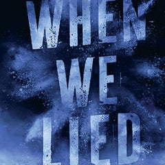 When We Lied