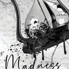Madness