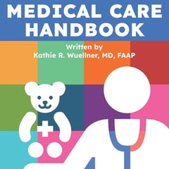 The Kids' Medical Care Handbook